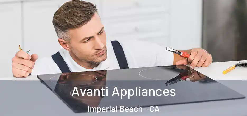  Avanti Appliances Imperial Beach - CA