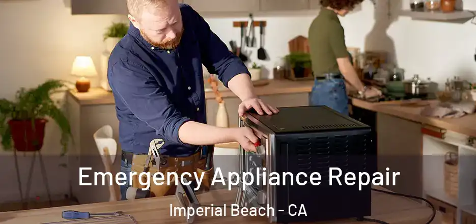  Emergency Appliance Repair Imperial Beach - CA
