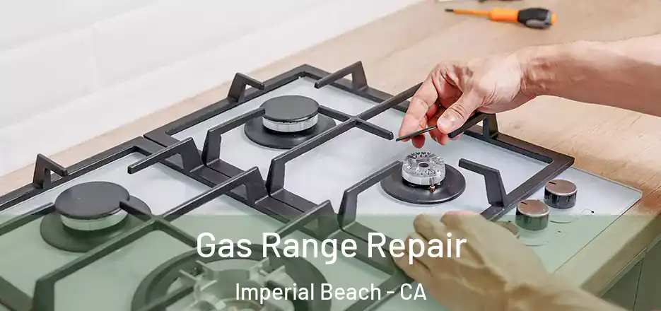  Gas Range Repair Imperial Beach - CA