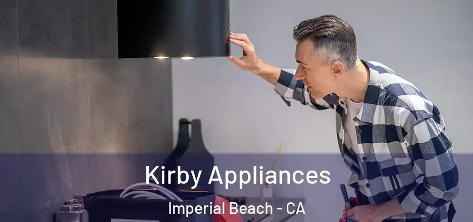  Kirby Appliances Imperial Beach - CA