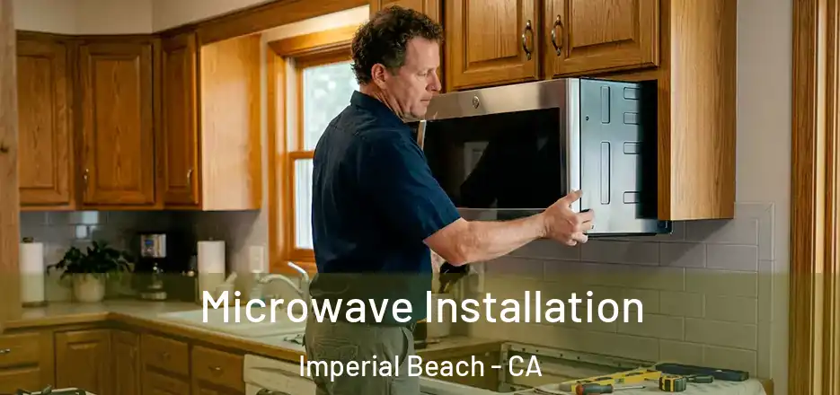  Microwave Installation Imperial Beach - CA