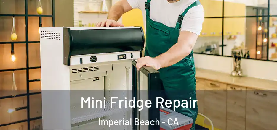  Mini Fridge Repair Imperial Beach - CA