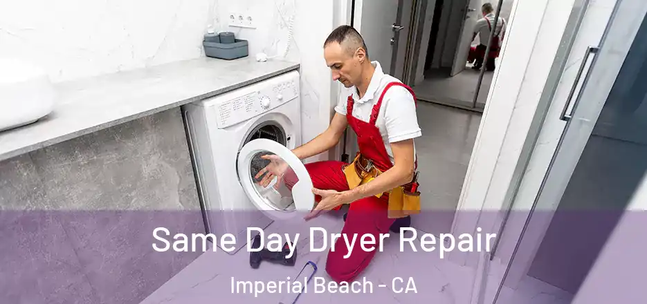 Same Day Dryer Repair Imperial Beach - CA
